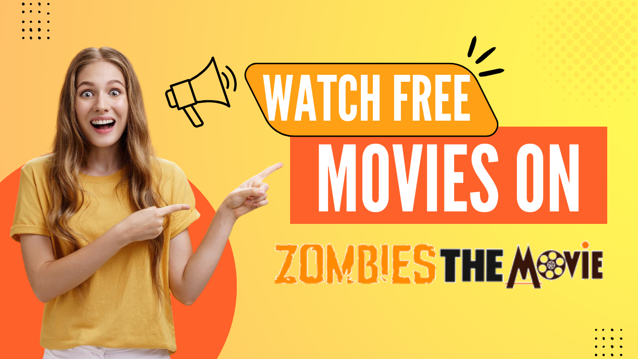 ZombiesTheMovie: Watch Movies Free, No Subscription Required!